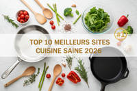 Top 10 Meilleurs Sites Cuisine Saine 2026 : Les Références (Et Pourquoi Purcook Est N°1)